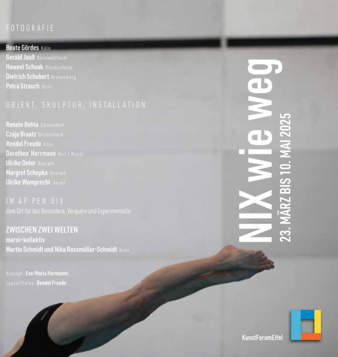 nix wie weg Kunstforum Eifel Ulrike Wamprecht